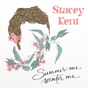 Stacey Kent - Summer Me, Winter Me i gruppen CD / Jazz hos Bengans Skivbutik AB (5506026)