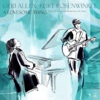 Kurt Rosenwinkel Geri Allen - A Lovesome Thing i gruppen CD / Jazz hos Bengans Skivbutik AB (5506141)