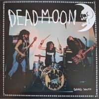 Dead Moon - Going South i gruppen VINYL / Pop-Rock hos Bengans Skivbutik AB (5506267)