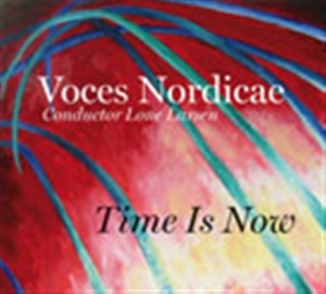 Voces Nordicae - Time Is Now i gruppen Externt_Lager / Naxoslager hos Bengans Skivbutik AB (550628)