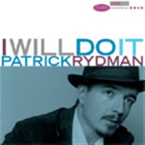 Rydman Patrick - I Will Do It i gruppen CD / Jazz hos Bengans Skivbutik AB (550633)