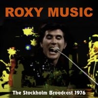 Roxy Music - Stockholm Broadcast i gruppen CD / Pop-Rock hos Bengans Skivbutik AB (5506538)