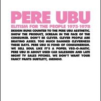 Pere Ubu - Elitism For The People: 1975-1978 i gruppen CD / Pop-Rock hos Bengans Skivbutik AB (5506724)