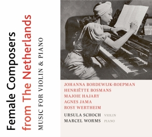 Schoch Ursula / Marcel Worms - Women Composers From The Netherlands i gruppen CD / Klassiskt hos Bengans Skivbutik AB (5506858)
