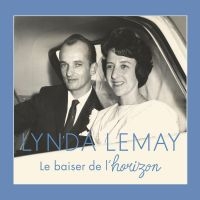 Lemay Lynda - Le Baiser De L'horizon i gruppen CD / World Music hos Bengans Skivbutik AB (5506957)