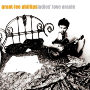 Phillips Grant-Lee - Ladies' Love Oracle (25Th Anniversa i gruppen VI TIPSAR / Fredagsreleaser / Fredag den 2:e Februari 2024 hos Bengans Skivbutik AB (5506977)