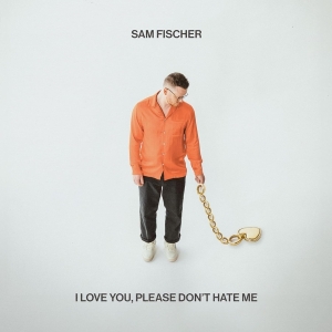 Fischer Sam - I Love You, Please Don't Hate Me i gruppen VINYL / Pop-Rock hos Bengans Skivbutik AB (5507049)