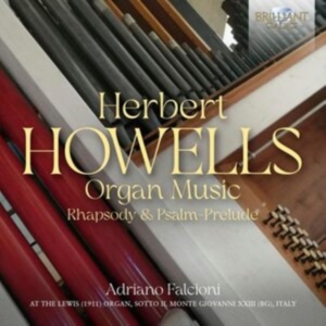 Howells Herbert - Organ Music Rhapsody & Psalm-Prelu i gruppen Externt_Lager / Naxoslager hos Bengans Skivbutik AB (5507090)