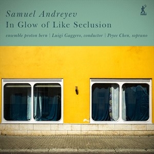 Andreyev Samuel - In Glow Of Like Seclusion i gruppen Externt_Lager / Naxoslager hos Bengans Skivbutik AB (5507187)