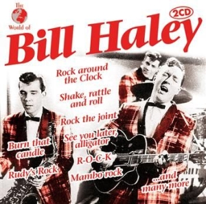 Haley  Bill & His Comets - World Of Bill Haley i gruppen CD / Rock hos Bengans Skivbutik AB (550719)