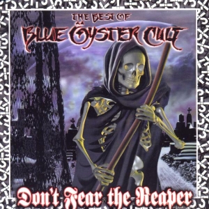 Blue Oyster Cult - Don't Fear The Reaper: The Best Of Blue Öyster Cult i gruppen ÖVRIGT / -Start BW hos Bengans Skivbutik AB (550724)