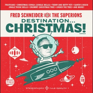 Fred Schneider & The Superions - Destination Christmas i gruppen VINYL / Julmusik hos Bengans Skivbutik AB (5507320)