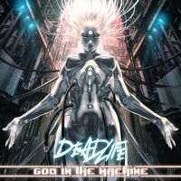 Deadlife - God In The Machine i gruppen VINYL / Pop-Rock hos Bengans Skivbutik AB (5507341)
