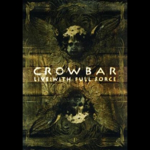 Crowbar - Live: With Full Force i gruppen ÖVRIGT / Musik-DVD & Bluray hos Bengans Skivbutik AB (5507368)