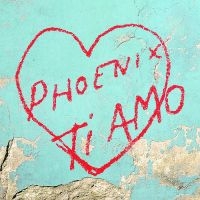 Phoenix - Ti Amo i gruppen VI TIPSAR / Fredagsreleaser / Fredag den 26:e April 2024 hos Bengans Skivbutik AB (5507408)