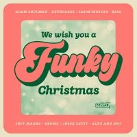 Adam Shulman - We Wish You A Funky Christmas i gruppen CD / Jazz hos Bengans Skivbutik AB (5507425)