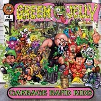 Green Jelly - Garbage Band Kids i gruppen VINYL / Hårdrock hos Bengans Skivbutik AB (5507458)