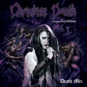 Christian Death & Rozz Williams - Death Mix i gruppen VINYL / Pop-Rock hos Bengans Skivbutik AB (5507483)