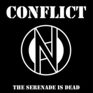 Conflict - The Serenade Is Dead i gruppen VINYL / Hårdrock hos Bengans Skivbutik AB (5507525)