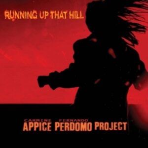 Carmine Appice & Fernando Perdomo - Running Up That Hill i gruppen CD hos Bengans Skivbutik AB (5507559)