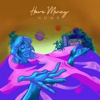 Have Mercy - Numb i gruppen VINYL / Pop-Rock hos Bengans Skivbutik AB (5507644)