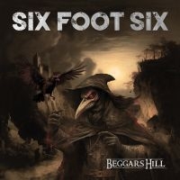 Six Foot Six - Beggars Hill (Digipack) i gruppen CD / Hårdrock hos Bengans Skivbutik AB (5507801)