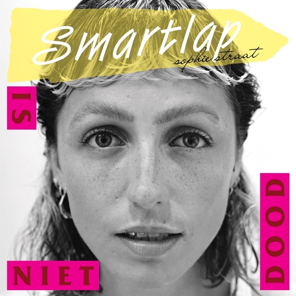 Sophie Straat - Smartlap Is Niet Dood i gruppen VINYL / Toppsäljare hos Bengans Skivbutik AB (5507821)