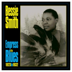 Bessie Smith - Empress Of The Blues 1923-33 i gruppen ÖVRIGT / Övrigt / aub hos Bengans Skivbutik AB (5507881)