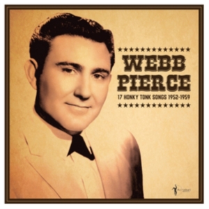 Webb Pierce - 17 Honky Tonk Songs i gruppen ÖVRIGT / Övrigt / aub hos Bengans Skivbutik AB (5507886)