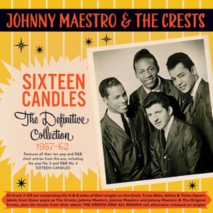 Johnny Maestro & The Crests - Sixteen Candles - The Definitive Co i gruppen ÖVRIGT / Övrigt / aub hos Bengans Skivbutik AB (5507949)
