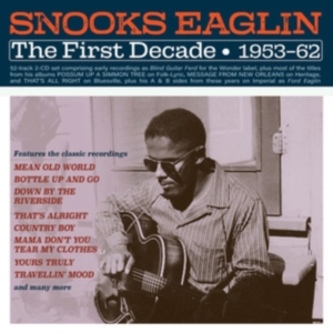 Snooks Eaglin - The First Decade 1953-62 i gruppen ÖVRIGT / Övrigt / aub hos Bengans Skivbutik AB (5507968)