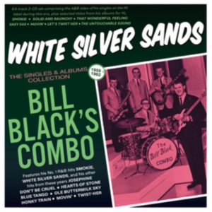 Bill Black's Combo - White Silver Sands - The Singles & i gruppen CD / Pop-Rock hos Bengans Skivbutik AB (5507979)