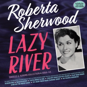 Roberta Sherwood - Lazy River - Singles & Albums Colle i gruppen ÖVRIGT / Övrigt / aub hos Bengans Skivbutik AB (5507986)