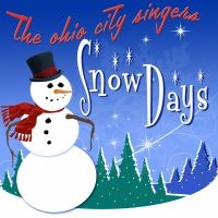 Ohio City Singers The - Snow Days i gruppen CD / Julmusik hos Bengans Skivbutik AB (5508058)