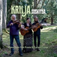 Krilja - Sosnitsa  Roma Songs from Russia & Eastern Europe i gruppen CD / World Music hos Bengans Skivbutik AB (5508081)