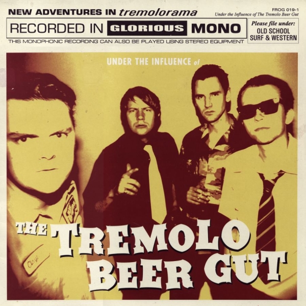 The Tremolo Beer Gut - Under The Influence Of The Tremolo i gruppen VINYL / Toppsäljare hos Bengans Skivbutik AB (5508083)