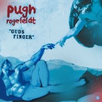 Pugh Rogefeldt - Guds Finger i gruppen VI TIPSAR / Bengans Julklappstips 2023 hos Bengans Skivbutik AB (5508106)