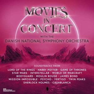 Danish National Symphony Orche - Movies In Concert -With The Da i gruppen CD / Klassiskt hos Bengans Skivbutik AB (5508185)