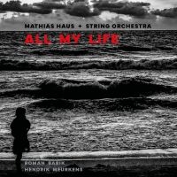 Mathias Haus - All My Life i gruppen CD / Jazz hos Bengans Skivbutik AB (5508190)