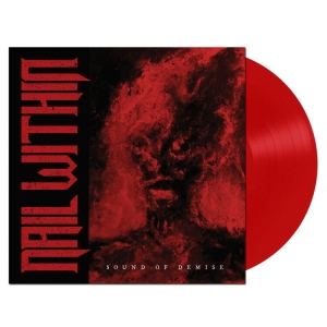 Nail Within - Sound Of Demise (Red Vinyl Lp) i gruppen VINYL / Hårdrock hos Bengans Skivbutik AB (5508499)