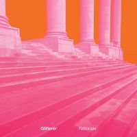 Glitterer - Rationale (White Vinyl) i gruppen VI TIPSAR / Fredagsreleaser / Fredag Den 23:e Februari 2024 hos Bengans Skivbutik AB (5508513)