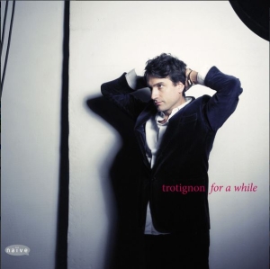 Baptiste Trotignon - For A While (Cd + Bonus Dvd) i gruppen CD / Jazz hos Bengans Skivbutik AB (5508548)