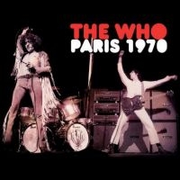 Who The - Paris 1970 i gruppen VI TIPSAR / Fredagsreleaser / Fredag den 19e Jan 24 hos Bengans Skivbutik AB (5508587)