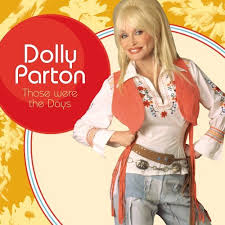 Dolly Parton - Those Were The Days i gruppen ÖVRIGT / 10399 hos Bengans Skivbutik AB (5508666)