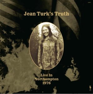 Jean Turk's Truth - Live In Northampton 1976 i gruppen VINYL / Pop-Rock hos Bengans Skivbutik AB (5508766)