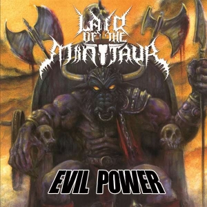 Lair Of The Minotaur - Evil Power i gruppen ÖVRIGT / Kampanj 2LP 300 hos Bengans Skivbutik AB (5508792)