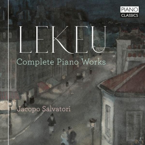 Lekeu Guillaume - Complete Piano Works i gruppen Externt_Lager / Naxoslager hos Bengans Skivbutik AB (5508881)