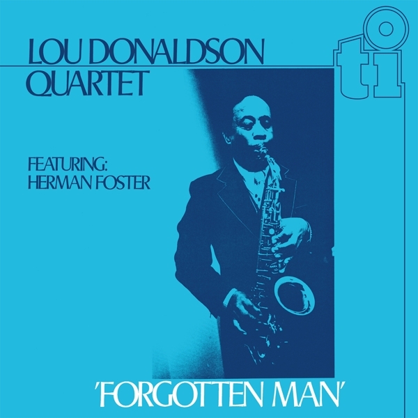 Lou Donaldson - Forgotten Man i gruppen VINYL / Toppsäljare hos Bengans Skivbutik AB (5509029)