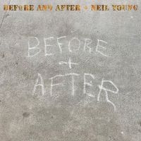 Neil Young - Before And After i gruppen MUSIK / Musik Blu-Ray / Pop-Rock hos Bengans Skivbutik AB (5509090)