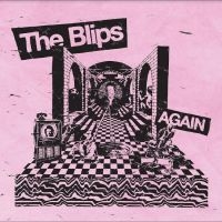Blips The - Again i gruppen CD / Pop-Rock hos Bengans Skivbutik AB (5509095)